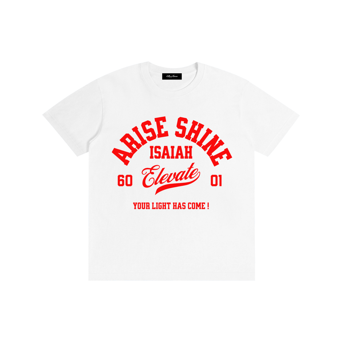 "Arise & Shine" Unisex Tee | Isaiah 60:1 Christian T-Shirt