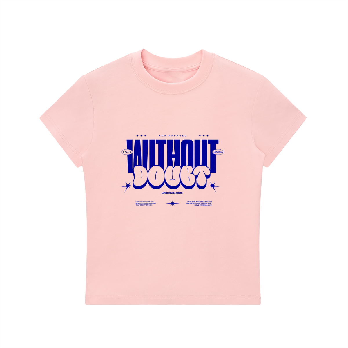 "Without a Doubt Jesus Is Lord" Tee | Philippians 2:10 Christian T-Shirt
