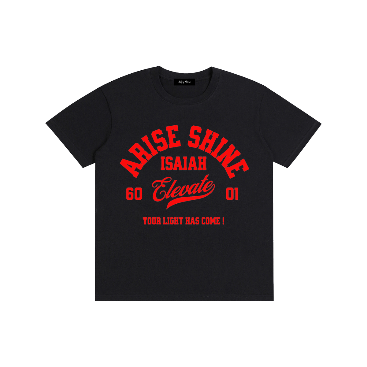 "Arise & Shine" Unisex Tee | Isaiah 60:1 Christian T-Shirt
