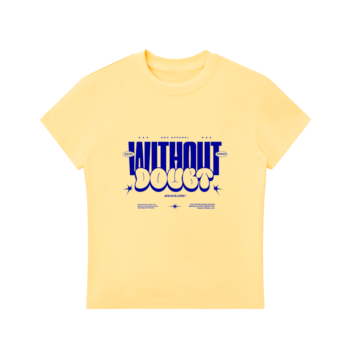 "Without a Doubt Jesus Is Lord" Tee | Philippians 2:10 Christian T-Shirt