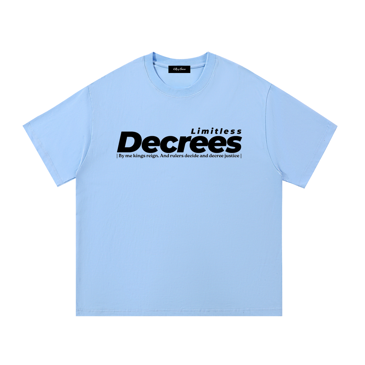 LIMITLESS DECREES Tee – Light Colours | Proverbs 8:15 Christian T-Shirt